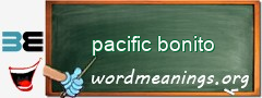 WordMeaning blackboard for pacific bonito